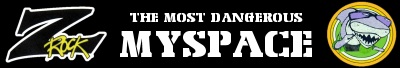 Get Z-Rocked on MySpace!